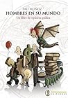 Hombres en su Mundo by Pali Muñoz Hombres en su Mundo by Pali Muñoz