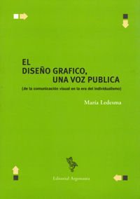 El diseño gráfico: Una voz pública