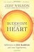 Buddhism of the Heart: Refl...