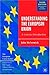Understanding the European Union: A Concise Introduction (European Union)