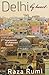 Delhi By Heart: Impressions...