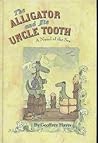The Alligator and His Uncle Tooth: A Novel of the Sea