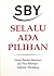 Selalu Ada Pilihan