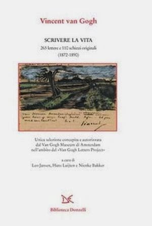 Scrivere la vita: 265 lettere e 110 schizzi originali (1872-1890)