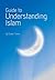 Guide to Understanding Islam