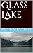 Glass Lake