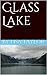 Glass Lake