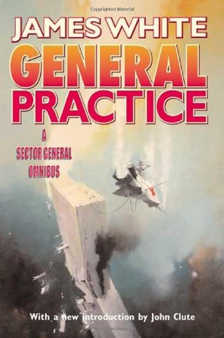 General Practice (Sector General, #7-8)