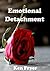 Emotional Detachment