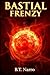 Bastial Frenzy (The Rhythm ...