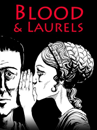 Blood and Laurels