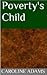 Poverty's Child