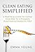 Clean Eating Simplified (Th...