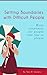Setting Boundaries with Difficult People: Witty Responses for People Who Like to Please