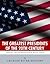America’s Greatest 20th Century Presidents: The Lives of Theodore Roosevelt, Franklin D. Roosevelt, Harry Truman, Dwight D. Eisenhower, John F. Kennedy, Ronald Reagan, and Bill Clinton