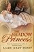 The Shadow Princess (Queen ...