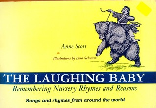 The Laughing Baby: Remembering Nursery Rhymes and Reasons