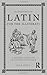Latin for the Illiterati: A...