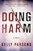 Doing Harm by Kelly  Parsons