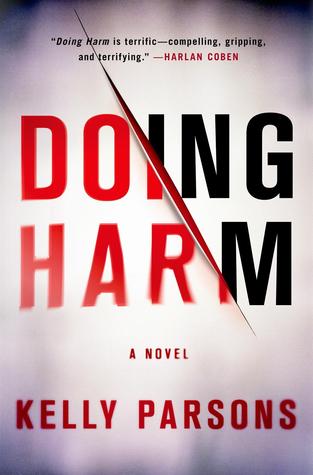Doing Harm: A Novel