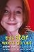 This Star Won't Go Out by Esther Earl
