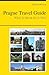 Prague, Czech Republic Travel Guide - What To See & Do In 2012 by Nathan Wilson