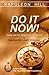 Do It Now! by Napoleon Hill
