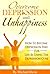 Overcome Depression and Unhappiness: How To Overcome Depression, Relieve Anxiety and Reduce Stress and Be Happy (Depression, Unhappiness Book 1)
