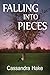 Falling Into Pieces (Shattered Series #1)