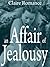 An Affair of Jealousy (The Adventures of Talya Gilmore Book 1)