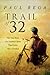 Trail of 32: The True Story...
