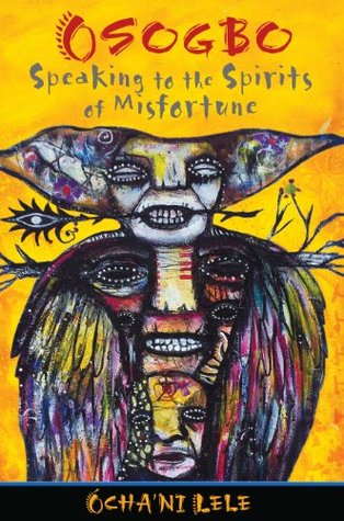 Osogbo: Speaking to the Spirits of Misfortune (Paperback)