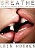 Breathe: An Erotic Story for Women