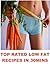 LOW FAT RECIPES: TOP RATED ...