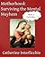 Motherhood: Surviving the Mental Mayhem