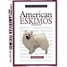 A New Owner's Guide to American Eskimo Dogs