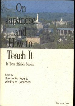 On Japanese and How to Teach It