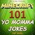 Minecraft: 101 Yo Momma Jok...
