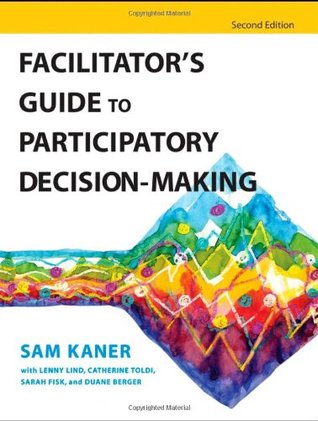 Facilitator's Guide to Participatory Decision-Making (Paperback)