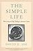The Simple Life: Plain Livi...