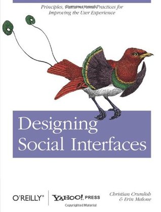 Designing Social Interfaces: Principles, Patterns, and Practices for Improving the User Experience (Animal Guide)