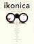 Ikonica: A Field Guide to C...