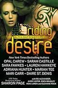 Riding Desire: Alpha Bad Boy Bikers
