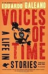 Voices of Time: A Life in Stories