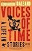 Voices of Time by Eduardo Galeano