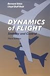 Dynamics of Flight: Stability and Control