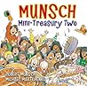 Munsch Mini-Treasury Two (Munsch for Kids) Munsch Mini-Treasury Two (Munsch for Kids)