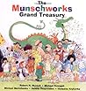 The Munschworks Grand Treasury by Robert Munsch
