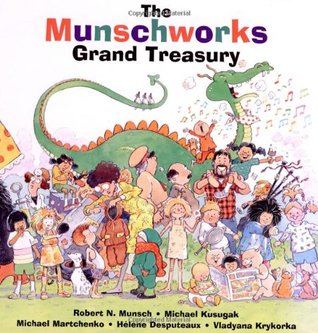 The Munschworks Grand Treasury (Hardcover)