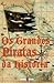 Os Grandes Piratas da História